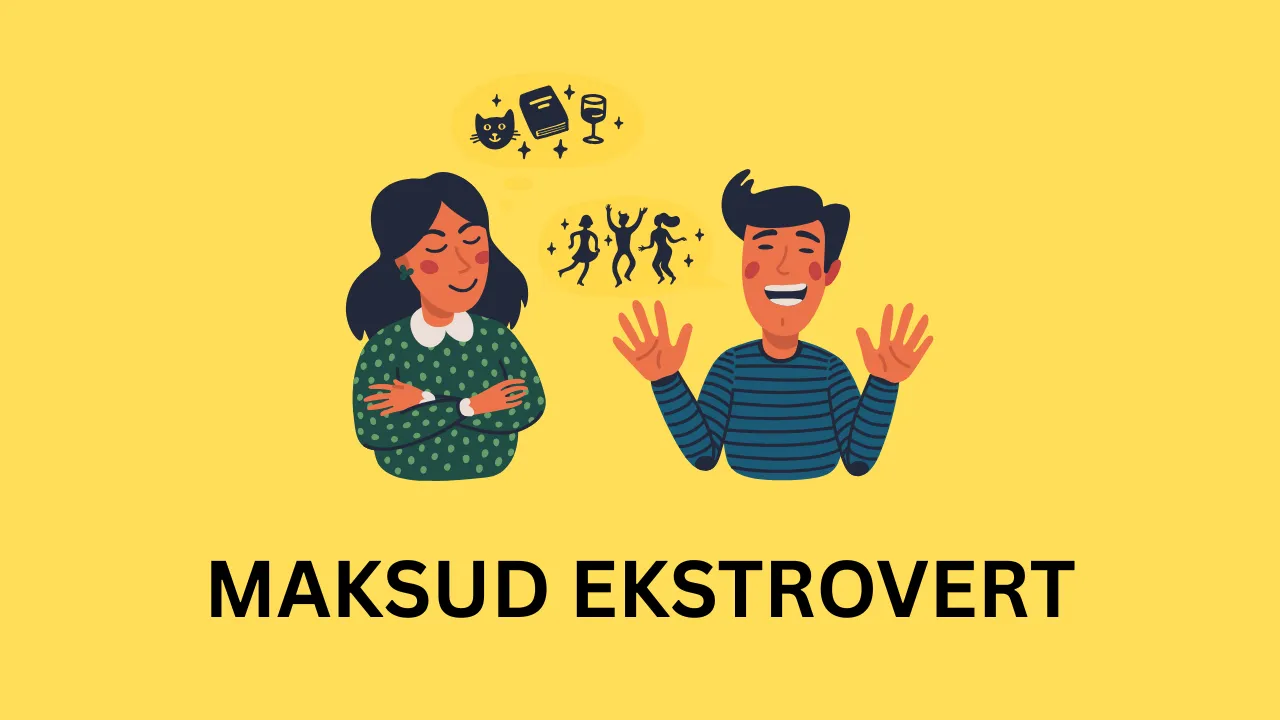 Apakah Maksud Ekstrovert